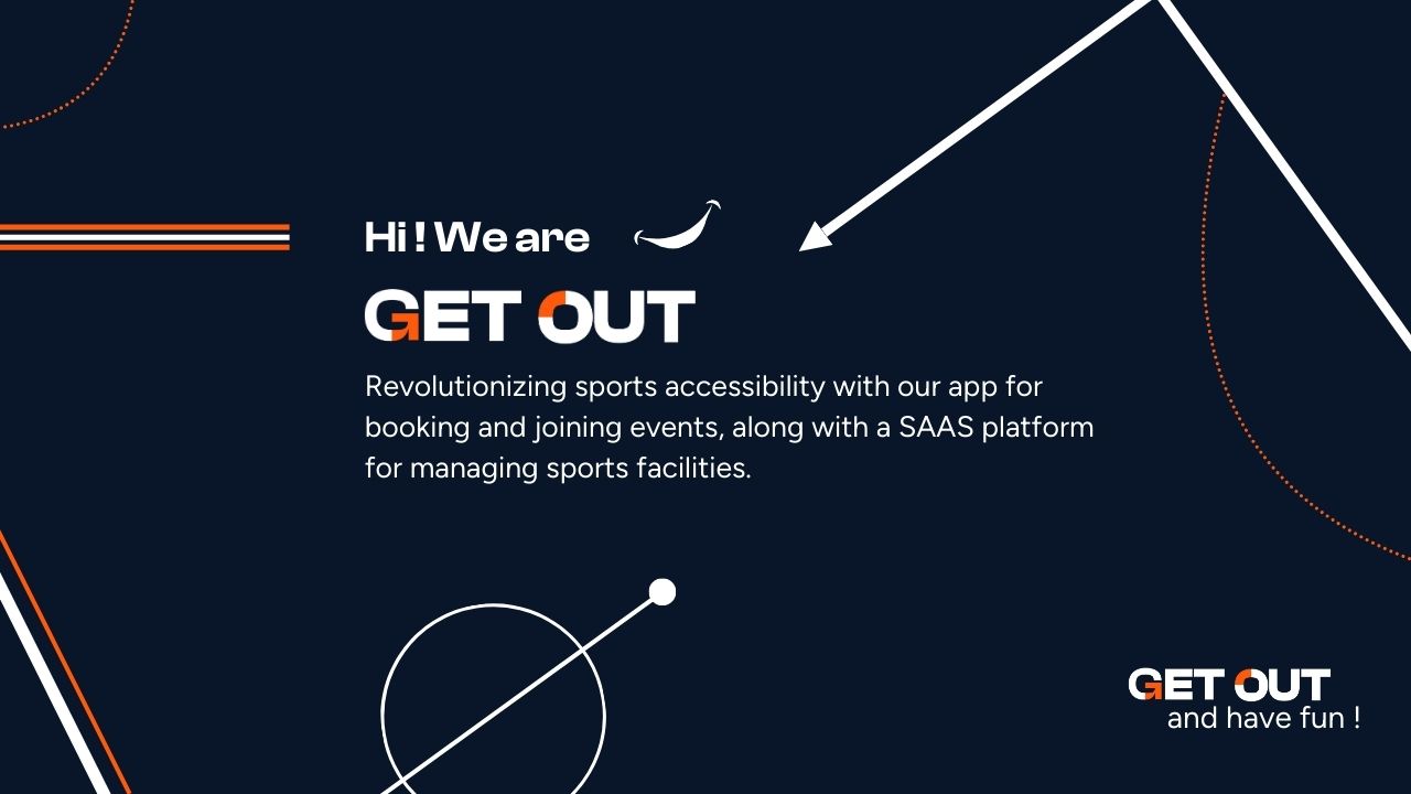 Revolutionizing sports accessibility with the GetOut app, for booking and joining events, along with a SAAS platform for managing sports facilities.